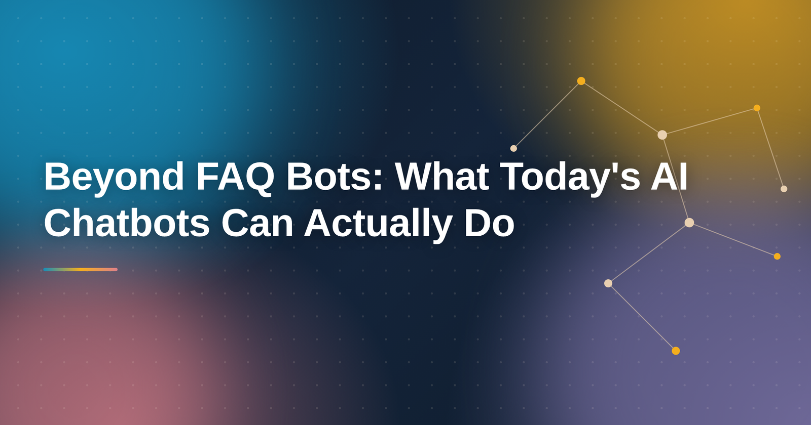 Beyond FAQ Bots: What Today’s AI Chatbots Can Actually Do